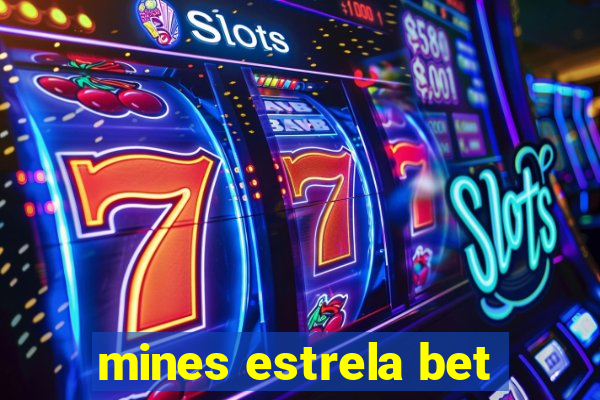 mines estrela bet